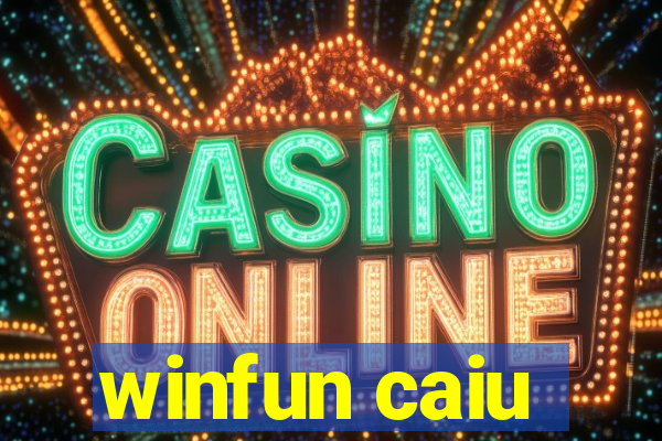 winfun caiu